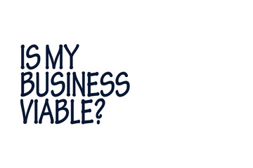 Digital png illustration of is my business viable text on transparent background