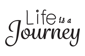 Digital png illustration of life is a journey text on transparent background
