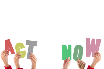 Digital png illustration of hands with act now text on transparent background