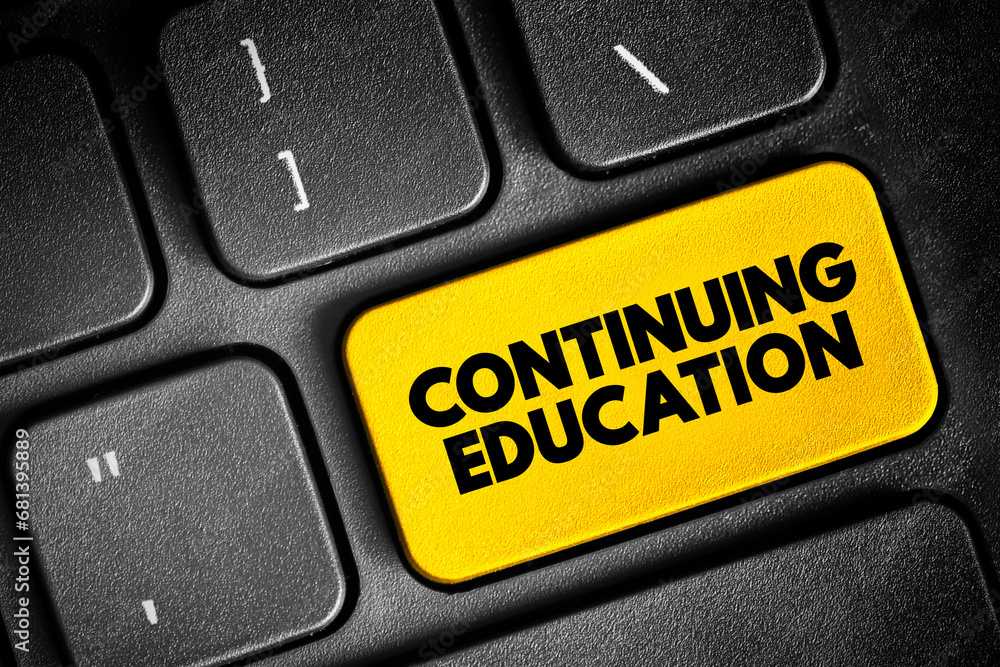 Poster continuing education - term within a broad list of post-secondary learning activities and programs, 