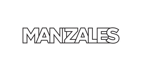 Manizales in the Colombia emblem. The design features a geometric style, vector illustration with bold typography in a modern font. The graphic slogan lettering.