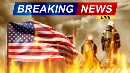 Breaking news from USA. Fire in united states. Breaking news about emergency. Firefighters from USA. Near flames. Breaking news about fire. Fighting major fire in USA. Liquidation flame consequences