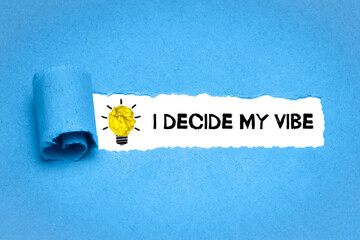 I decide my vibe