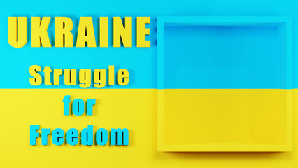 3d rendering. The Ukrainian flag. 3d text on the background of the Ukrainian flag and a call to stop aggression, stop the war in Ukraine.
