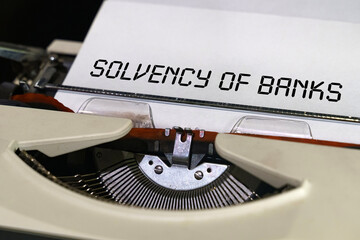 The text is printed on a typewriter - solvency of banks