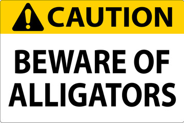 Caution Sign Beware Of Alligators