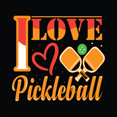 I love pickleball typography t-shirt design illustration with vector art