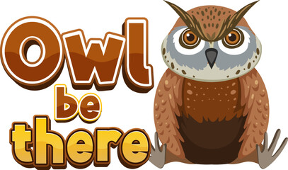 Owl Be There: A Funny Animal Cartoon Picture Pun
