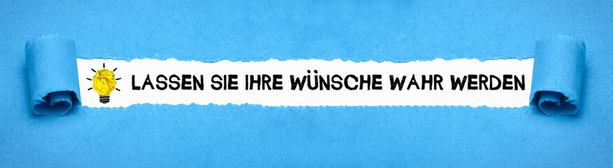 Lassen Sie Ihre Wünsche wahr werden