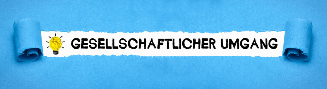 gesellschaftlicher Umgang	
