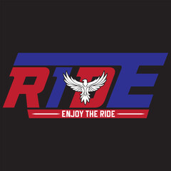 Ride enjoy the ride. vector file