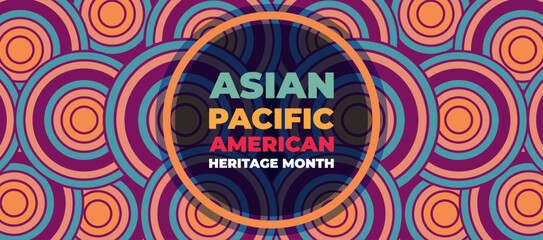 Asian American and Pacific Islander Heritage Month. Vector banner for ads, social media, card, poster, background. © Luki