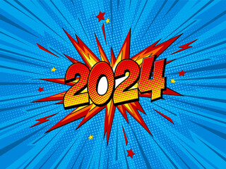 Happy new year 2024 comic greetings card with lightning blast. Cartoon Vector Illustration on blue.