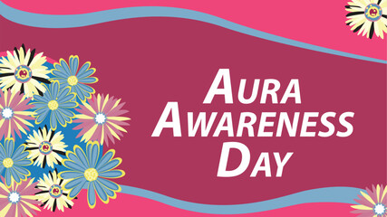 Aura Awareness Day vector banner design. Happy Aura Awareness Day modern minimal graphic poster illustration.