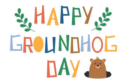 A congratulatory picture on Groundhog Day with colored letters and plant branches, on a white background. A cute groundhog crawling out of a hole.
