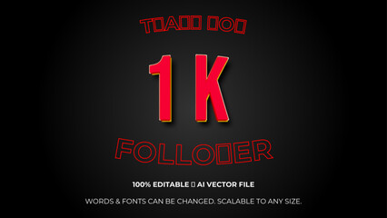 Thank you 1K followers congratulation template banner. 1k celebration subscribers template for social media. Editable text style Effect. Vector illustration.