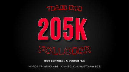 Thank you 205K followers congratulation template banner. 205k celebration subscribers template for social media. Editable text style Effect. Vector illustration.