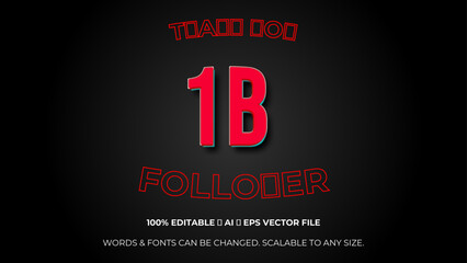 Thank you 1 billion followers congratulation template banner. 1B celebration subscribers template for social media. Editable text style Effect. Vector illustration.