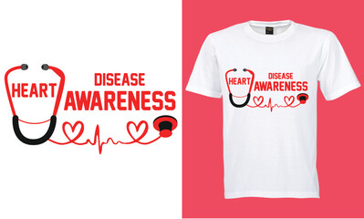 HEART DISEASE AWARENESS  T-SHIRT DESIGN
