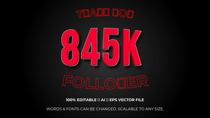thank you 845K followers, elegant design for social media post banner poster. Editable text style Effect. 845K celebration subscribers. Vector illustration