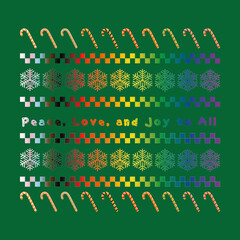 Peace, Love, and Joy to All. Christmas design.