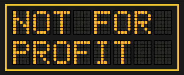 Orange color led banner in word not for profit on black background