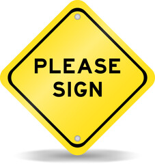 Yellow color transportation sign with word please sign on white background