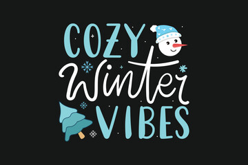 Cozy Winter Vibes Winter T Shirt Design
