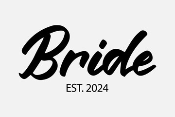 Wedding Matching Gifts Bride Est. 2024 Bridal Shirt Design