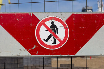 No access for pedestrians prohibition sign on construction site