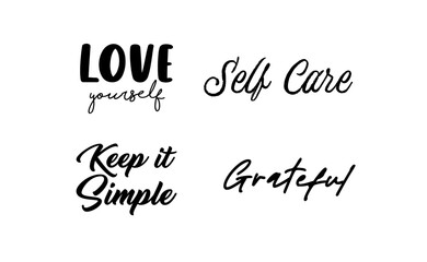 Motivational quotes. Lettering design. Inspirational phrases. Positive thinking. Love yourself and good vibes.