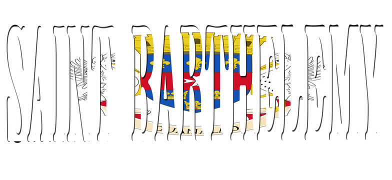 3d design illustration of the name of Saint Barthélemy. Filling letters with the flag of Saint Barthélemy. Transparent background.