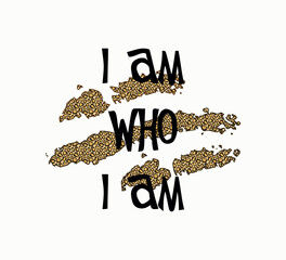 vector design with i am who i am slogan and leopard pattern on white background