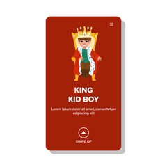 young king kid boy vector. royal s, male winner, money rich young king kid boy web flat cartoon illustration