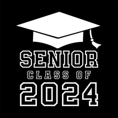 Senior Class of 2024 vector illustration, t shirt design vector.