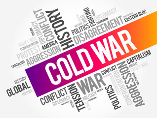 Cold War - period of geopolitical tension between the United States and the Soviet Union and their respective allies, word cloud concept background