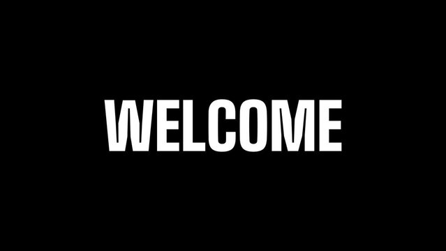 Welcome animation Text on black background. Tech style words. for Opening videos.
