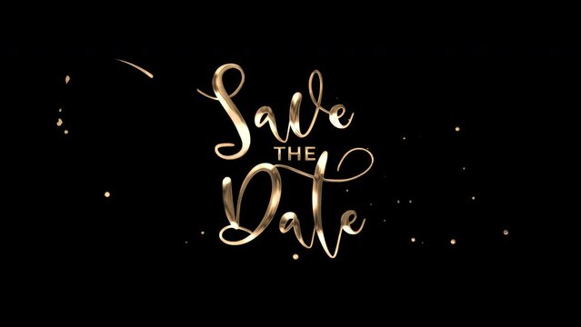 Save the date text animation. Transparent background. Great for a wedding invitation, greeting, opening, message, and invitation.