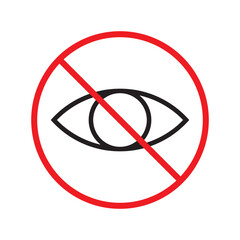 Forbidden eye vector icon. Warning, caution, attention, restriction, label, ban, danger. No spy flat sign design pictogram symbol. No eyes icon UX UI icon