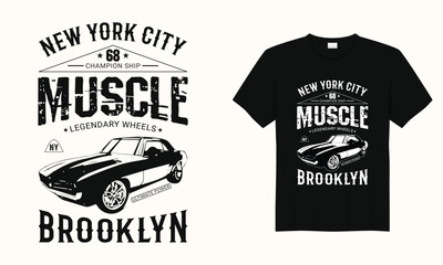 New York City Champion Ship Muscle Legendary ,American Classic car typography vintage printable t shirt design Vector,racing retro car tee Design,Black And White old Car t shirt