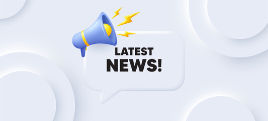 Latest news tag. Neumorphic 3d background with speech bubble. Media newspaper sign. Daily information symbol. Latest news speech message. Banner with megaphone. Vector