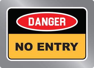 Danger, no entry sign, vector illustration.