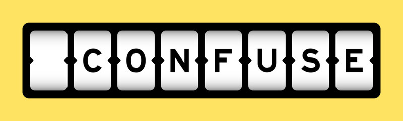 Black color in word confuse on slot banner with yellow color background