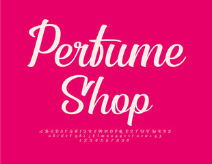 Vector trendy Signboard Perfume Shop. Beautiful Calligraphic Font. Stylish Alphabet Letters and Numbers set.