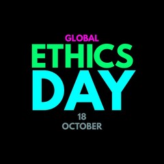 Global ethics day 18 October national world international 