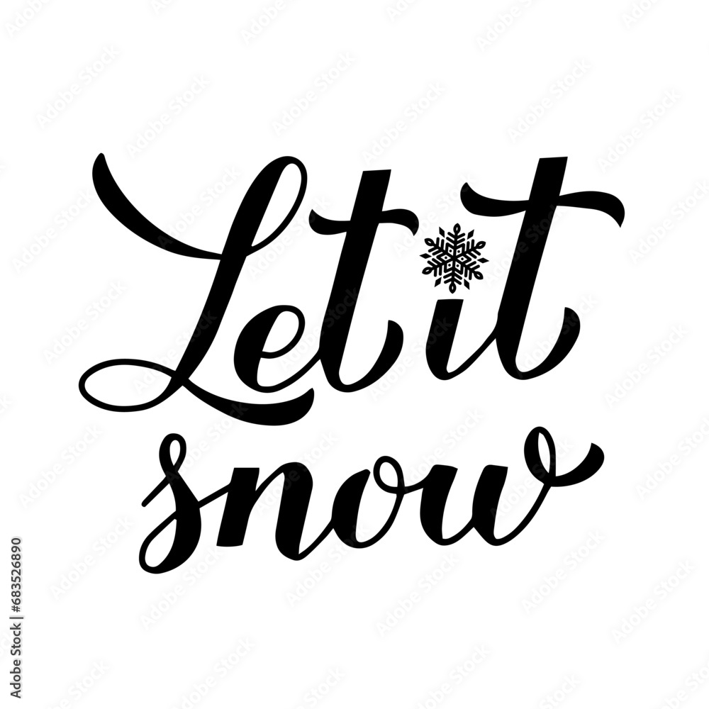 Wall mural Let is snow calligraphy hand lettering. Christmas, Happy New Year and winter holidays typography poster. Vector template for greeting card, banner, flyer, postcard, etc.