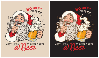 Most Likely to Offer Santa a Beer - Santa Claus - Christmas Day