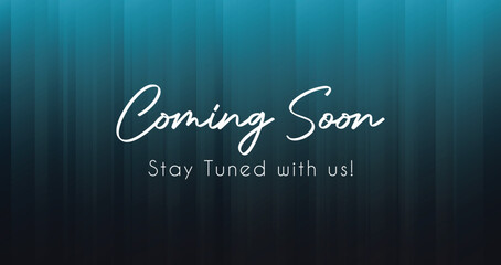 Coming soon, stay tuned with us, announcement banner Can be used for business, marketing and advertising. 