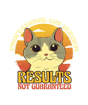 Professional cat herder results not guaranteed