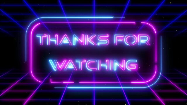 thanks for watching neon cyber with neon grid background cyberpunk neon purple ping blue Synthwave 4k